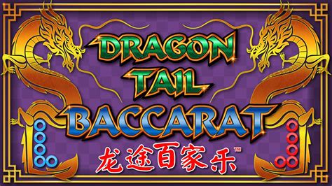 baccarat dragon tail|Enter The Dragon – IAG.